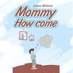 Mommy how come cover image