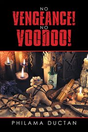 No vengeance! no voodoo! cover image