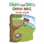 Gilda's and glen's geese nest cover image