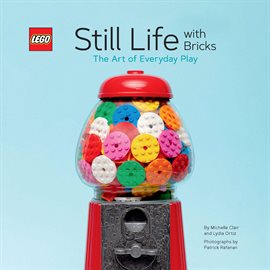 Cover image for LEGO Still Life with Bricks