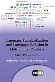 Language standardisation and language variation in multilingual contexts : Asian perspectives cover image