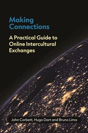 Making Connections : A Practical Guide to Online Intercultural Exchanges cover image