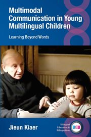 Multimodal communication in young multilingual children : learning beyond words cover image