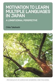 Motivation to learn multiple languages in Japan : a longitudinal perspective cover image