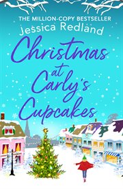 Christmas at carly's cupcakes. The perfect festive story for Christmas 2020 cover image