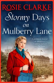 Stormy days on mulberry lane. The brand new instalment in the bestselling Mulberry Lane series for 2021 cover image