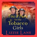 Fire and fury for the tobacco girls cover image