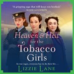 Heaven and hell for the tobacco girls cover image