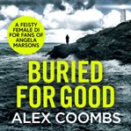 Buried for good cover image