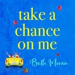 Take a chance on me cover image
