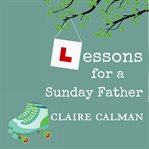 Lessons for a Sunday father cover image