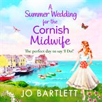 A summer wedding for the Cornish midwife cover image