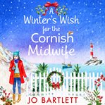 A winter's wish for the Cornish midwife cover image