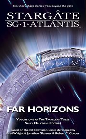 Stargate sg-1 & stargate atlantis far horizons cover image