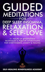 Guided meditations for deep sleep, insomnia, relaxation & self-love : Love cover image