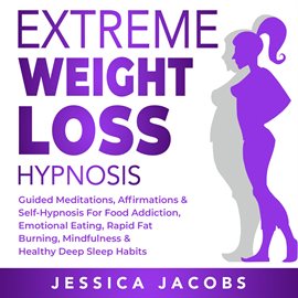 Cover image for Extreme Weight Loss Hypnosis
