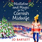 Mistletoe and magic for the cornish midwife cover image