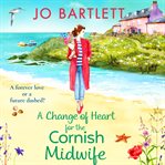 A change of heart for the Cornish midwife cover image