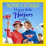 Victory bells for the Harpers girls cover image