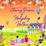 Chasing dreams at Hedgehog Hollow cover image