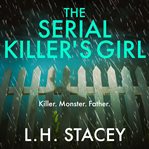 The serial killer's girl cover image