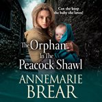 The orphan in the peacock shawl cover image