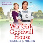 The war girls of Goodwill House cover image