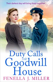 Duty calls at goodwill house cover image