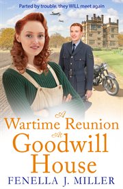 A wartime reunion at Goodwill House cover image