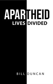 Apartheid. Lives Divided cover image