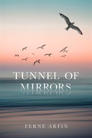 Tunnel of mirrors cover image