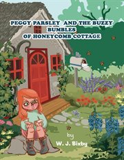 Peggy parsley and the buzzy bumbles of honeycomb cottage cover image