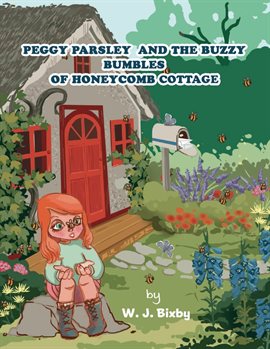 Cover image for Peggy Parsley and the Buzzy Bumbles of Honeycomb Cottage