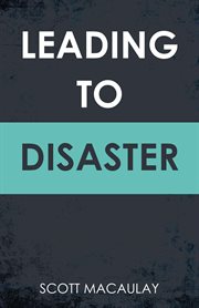 Leading to disaster cover image