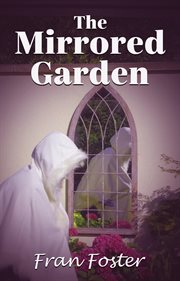 The mirrored garden cover image