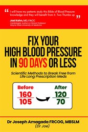 Fix your high blood pressure in 90 days or less cover image