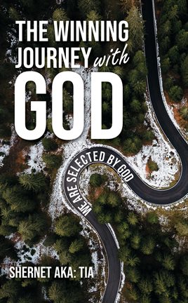 The Winning Journey with God