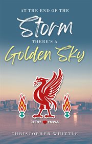 At the end of the storm there's a golden sky cover image