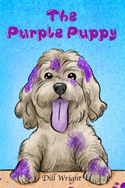 The purple puppy : ... and other stories cover image