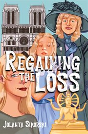 Regaining the loss : Taken from the posthumous diaries of Natalia and her granddaughter's reflections - plus a Ghost's St cover image