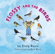 Flossy and the birds : An Early Introduction to Bird Identification cover image