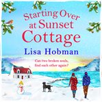Starting over at sunset cottage cover image