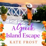 A Greek island escape cover image