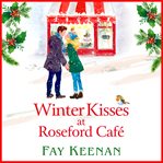 Winter kisses at roseford café cover image