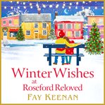 Winter Wishes at Roseford Reloved : Roseford cover image