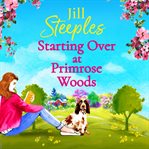 Starting over at Primrose Woods cover image