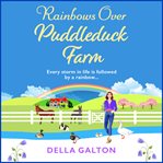 Rainbows over Puddleduck Farm cover image