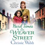 Hard Times on Weaver Street cover image