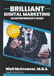 Brilliant digital marketing : An Entrepreneur's Guide cover image