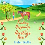 Finding happiness at Heritage View cover image